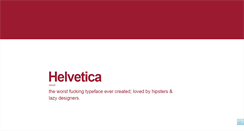 Desktop Screenshot of helveticasux.com